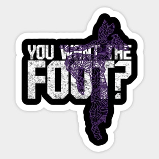 Juri T-Shirt - "You want the foot?" Sticker